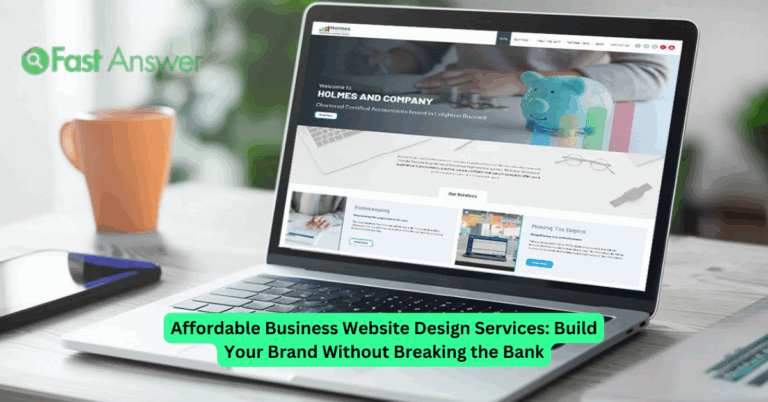 Affordable Business Website Design Services: Build Your Brand Without Breaking the Bank