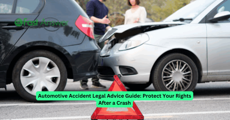 Automotive Accident Legal Advice Guide: Protect Your Rights After a Crash