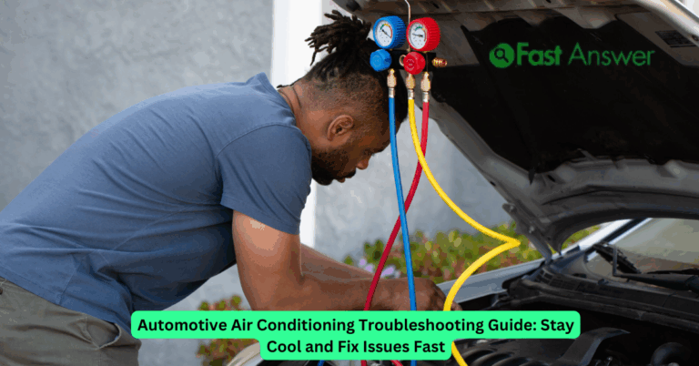 Automotive Air Conditioning Troubleshooting Guide: Stay Cool and Fix Issues Fast