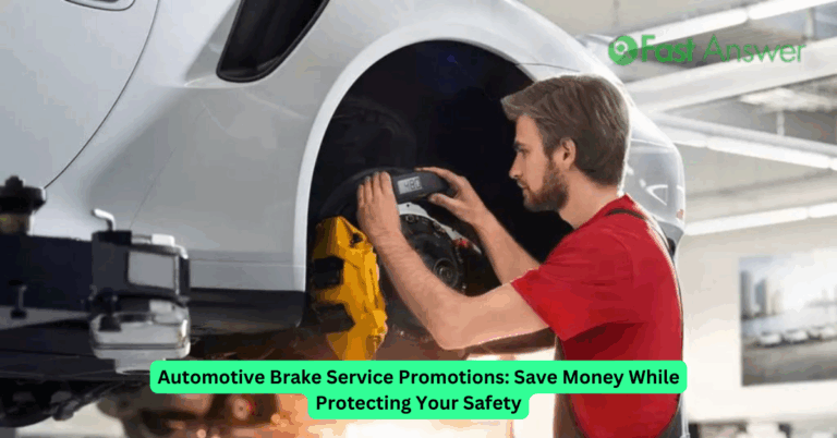 Automotive Brake Service Promotions: Save Money While Protecting Your Safety