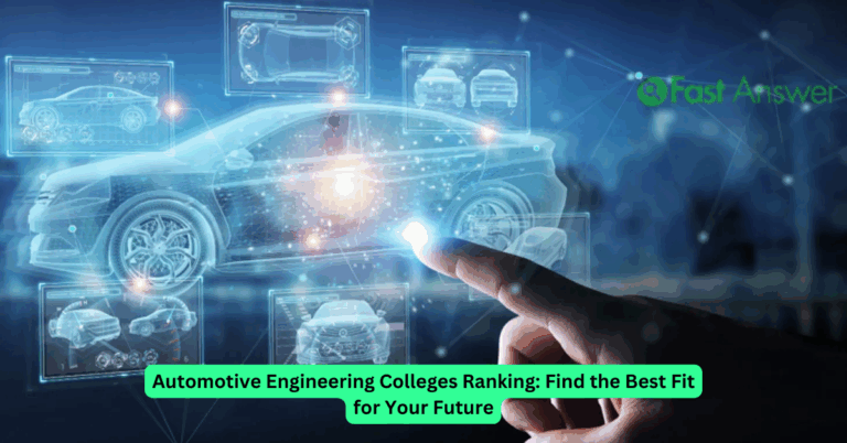 Automotive Engineering Colleges Ranking: Find the Best Fit for Your Future