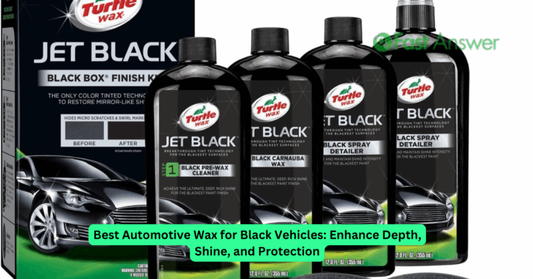 Best Automotive Wax for Black Vehicles: Enhance Depth, Shine, and Protection