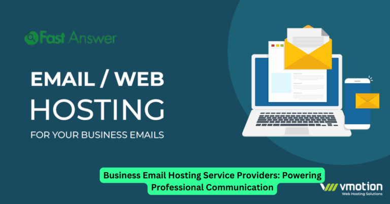 Business Email Hosting Service Providers: Powering Professional Communication