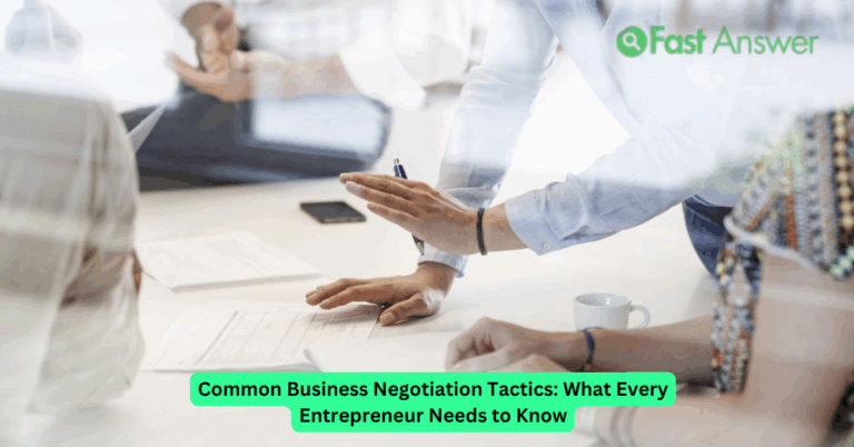 Common Business Negotiation Tactics: What Every Entrepreneur Needs to Know