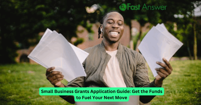 Small Business Grants Application Guide: Get the Funds to Fuel Your Next Move