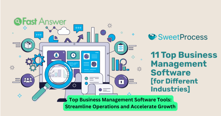 Top Business Management Software Tools: Streamline Operations and Accelerate Growth
