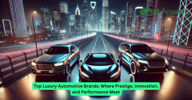 Top Luxury Automotive Brands: Where Prestige, Innovation, and Performance Meet