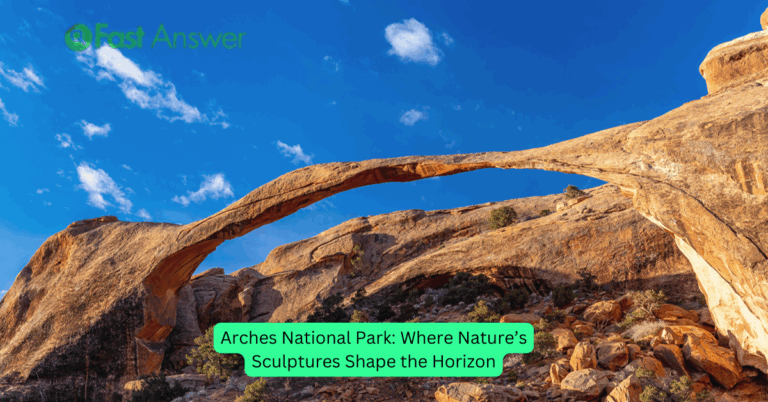 Arches National Park: Where Nature’s Sculptures Shape the Horizon