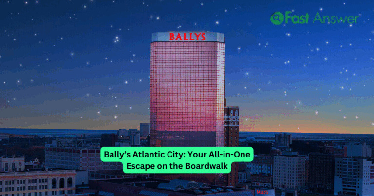 Bally’s Atlantic City: Your All-in-One Escape on the Boardwalk