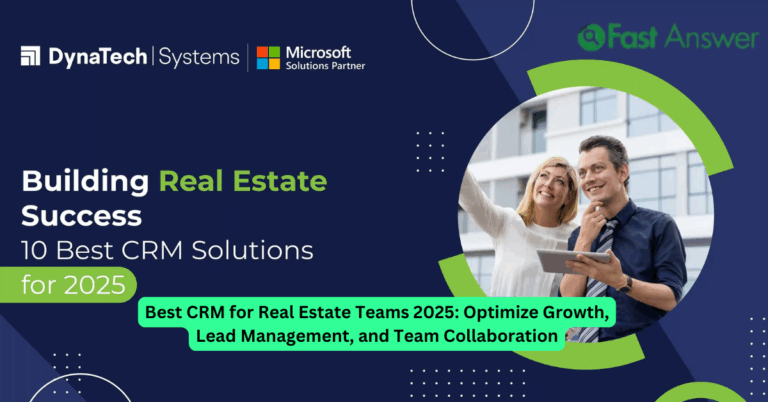 Best CRM for Real Estate Teams 2025: Optimize Growth, Lead Management, and Team Collaboration