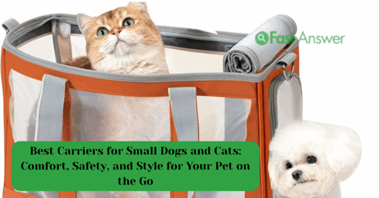 Best Carriers for Small Dogs and Cats: Comfort, Safety, and Style for Your Pet on the Go