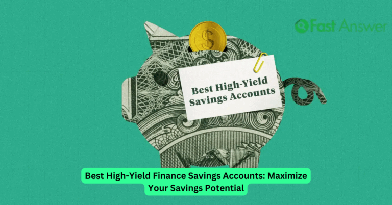Best High-Yield Finance Savings Accounts: Maximize Your Savings Potential