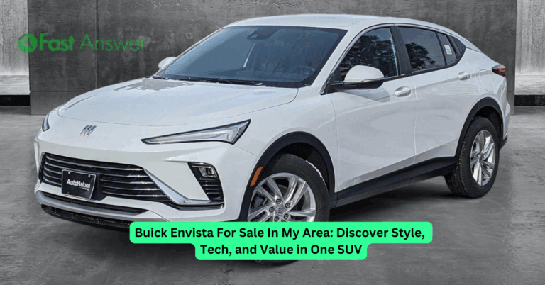 Buick Envista For Sale In My Area: Discover Style, Tech, and Value in One SUV