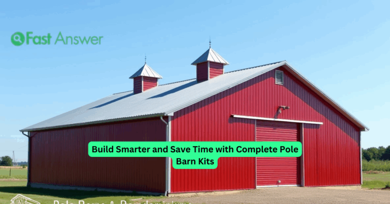 Build Smarter and Save Time with Complete Pole Barn Kits