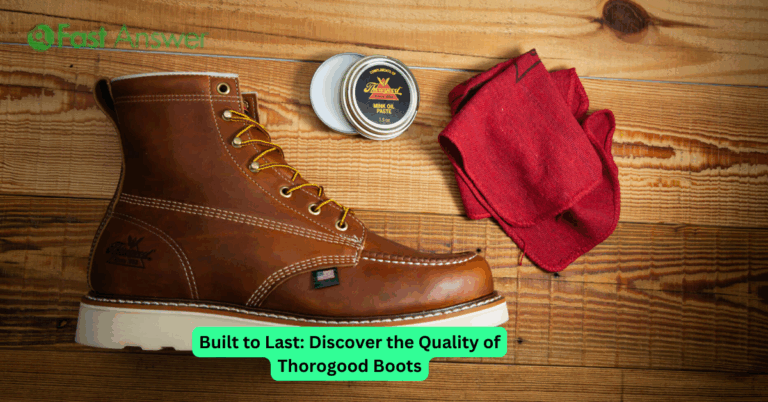 Built to Last: Discover the Quality of Thorogood Boots