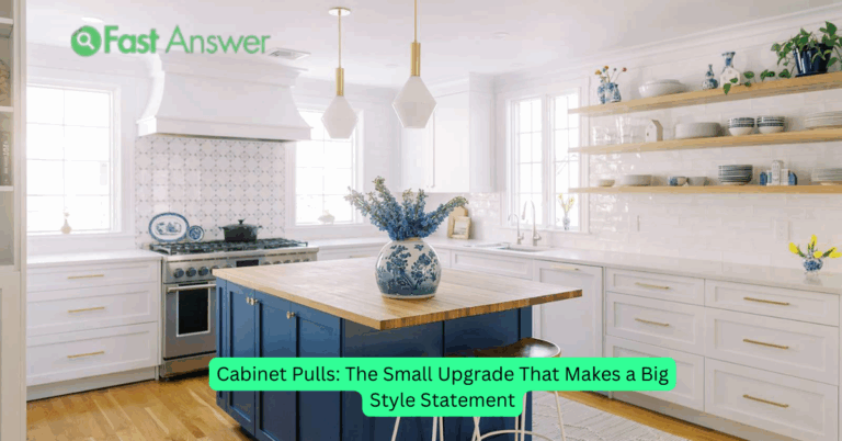 Cabinet Pulls: The Small Upgrade That Makes a Big Style Statement