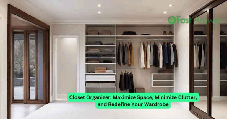 Closet Organizer: Maximize Space, Minimize Clutter, and Redefine Your Wardrobe