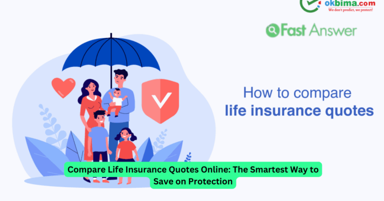 Compare Life Insurance Quotes Online: The Smartest Way to Save on Protection