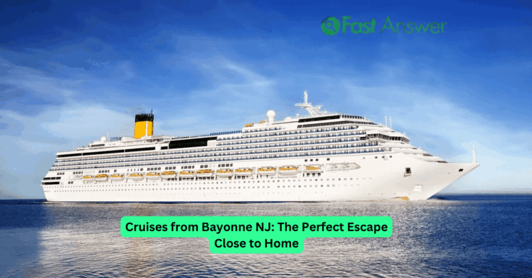 Cruises from Bayonne NJ: The Perfect Escape Close to Home
