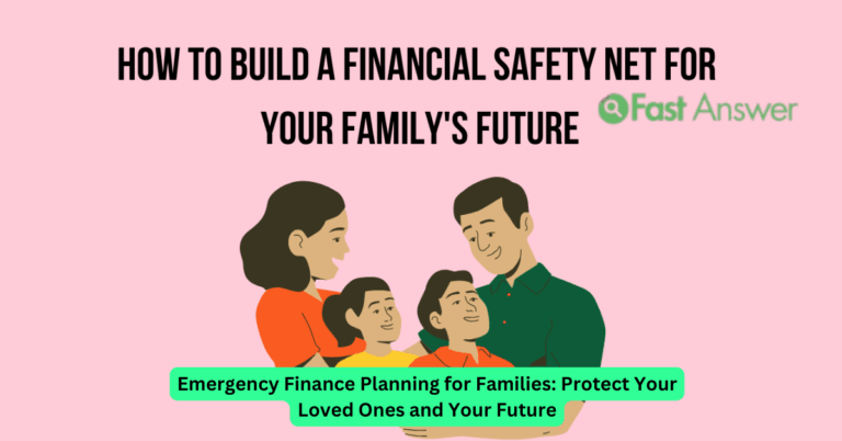 Emergency Finance Planning for Families: Protect Your Loved Ones and Your Future