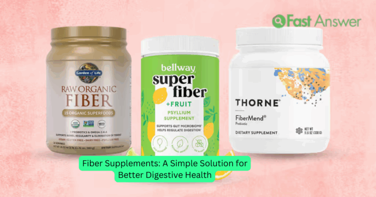 Fiber Supplements: A Simple Solution for Better Digestive Health