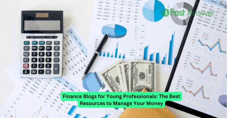 Finance Blogs for Young Professionals: The Best Resources to Manage Your Money