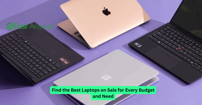 Find the Best Laptops on Sale for Every Budget and Need