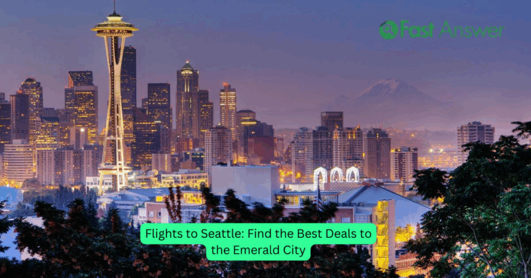 Flights to Seattle: Find the Best Deals to the Emerald City