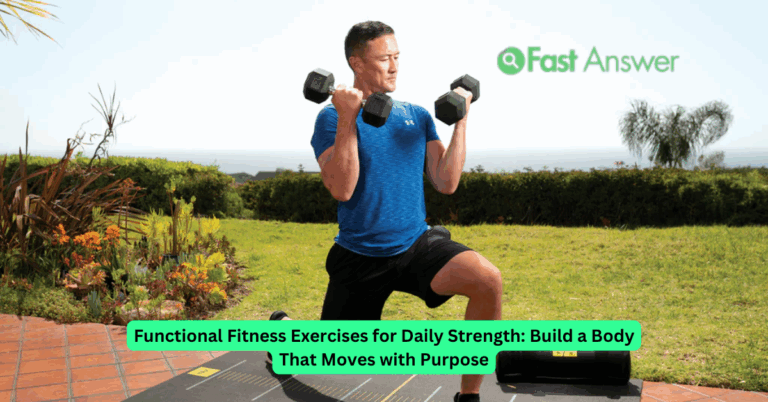 Functional Fitness Exercises for Daily Strength: Build a Body That Moves with Purpose