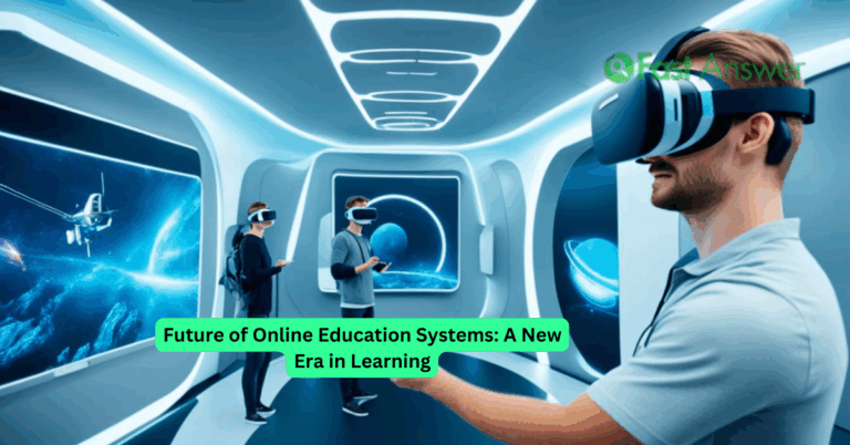 Future of Online Education Systems: A New Era in Learning