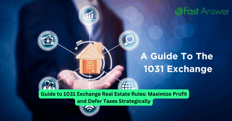 Guide to 1031 Exchange Real Estate Rules: Maximize Profit and Defer Taxes Strategically