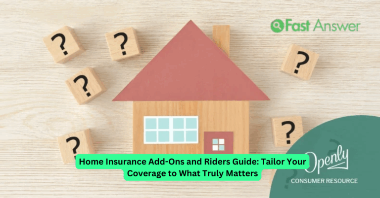 Home Insurance Add-Ons and Riders Guide: Tailor Your Coverage to What Truly Matters