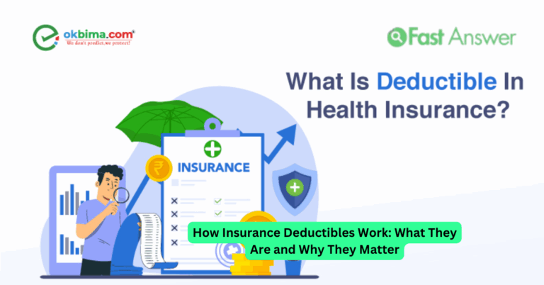 How Insurance Deductibles Work: What They Are and Why They Matter