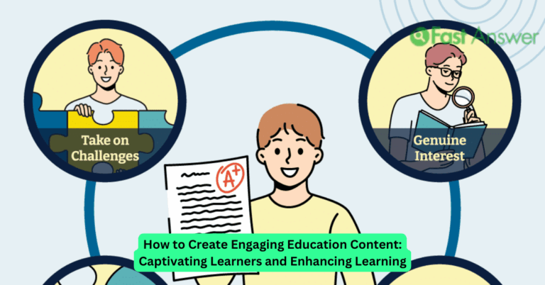 How to Create Engaging Education Content: Captivating Learners and Enhancing Learning