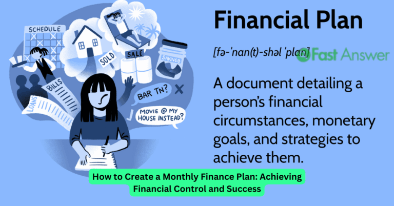 How to Create a Monthly Finance Plan: Achieving Financial Control and Success