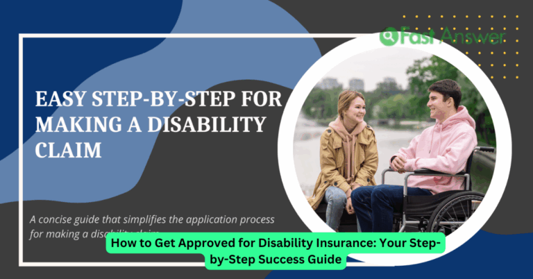 How to Get Approved for Disability Insurance: Your Step-by-Step Success Guide