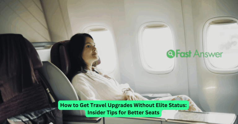 How to Get Travel Upgrades Without Elite Status: Insider Tips for Better Seats