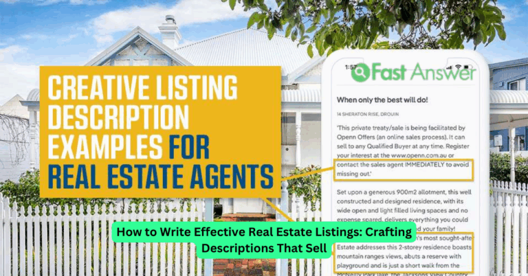 How to Write Effective Real Estate Listings: Crafting Descriptions That Sell