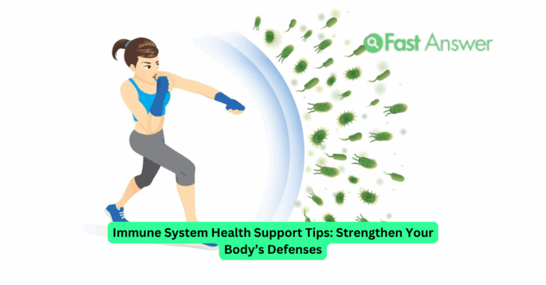 Immune System Health Support Tips: Strengthen Your Body’s Defenses