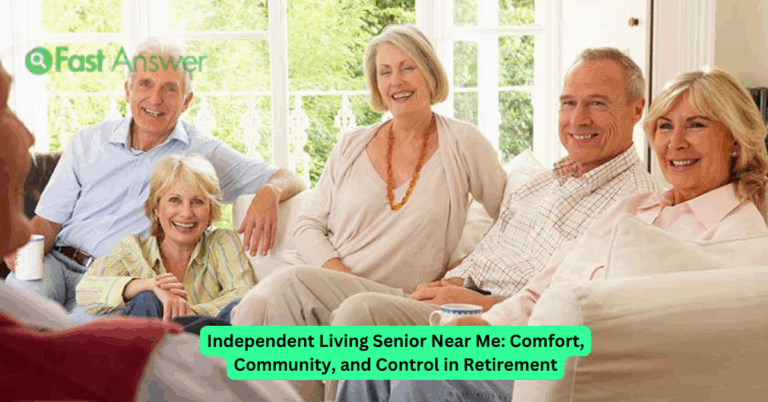Independent Living Senior Near Me: Comfort, Community, and Control in Retirement