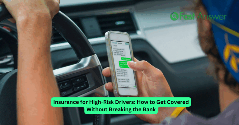 Insurance for High-Risk Drivers: How to Get Covered Without Breaking the Bank