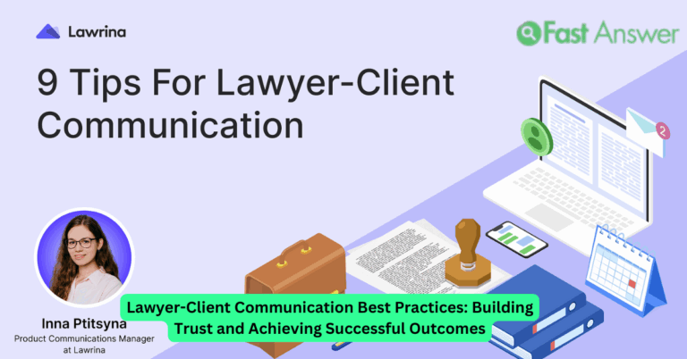 Lawyer-Client Communication Best Practices: Building Trust and Achieving Successful Outcomes