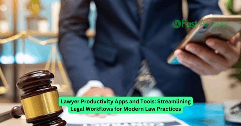 Lawyer Productivity Apps and Tools: Streamlining Legal Workflows for Modern Law Practices