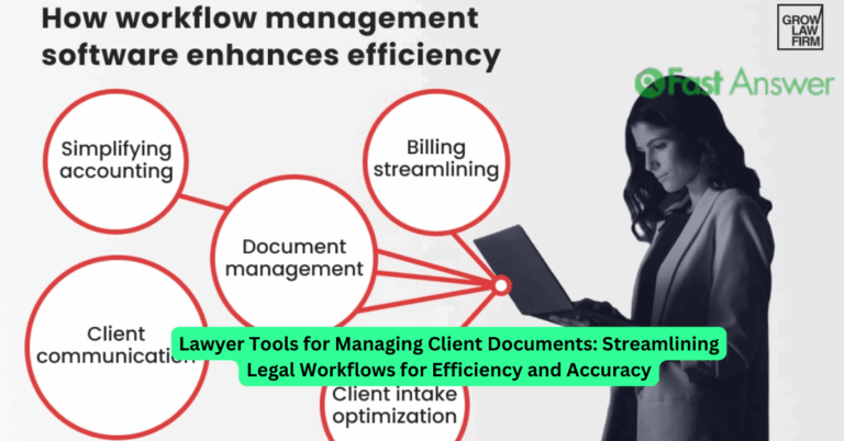 Lawyer Tools for Managing Client Documents: Streamlining Legal Workflows for Efficiency and Accuracy