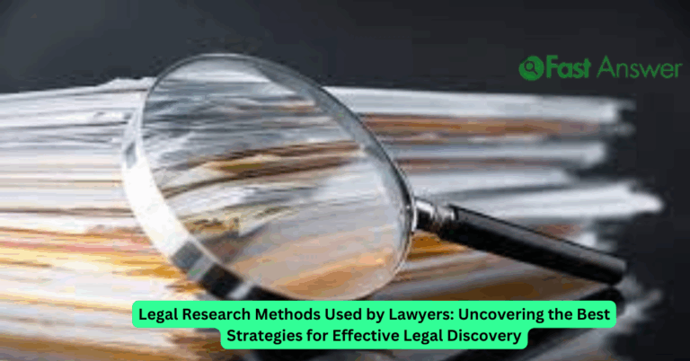 Legal Research Methods Used by Lawyers: Uncovering the Best Strategies for Effective Legal Discovery