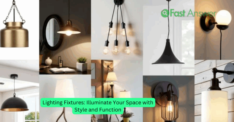 Lighting Fixtures: Illuminate Your Space with Style and Function