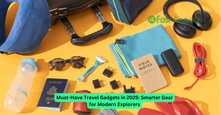 Must-Have Travel Gadgets in 2025: Smarter Gear for Modern Explorers