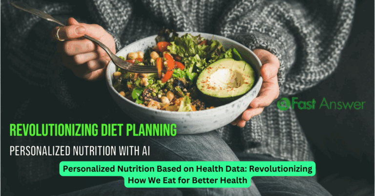 Personalized Nutrition Based on Health Data: Revolutionizing How We Eat for Better Health