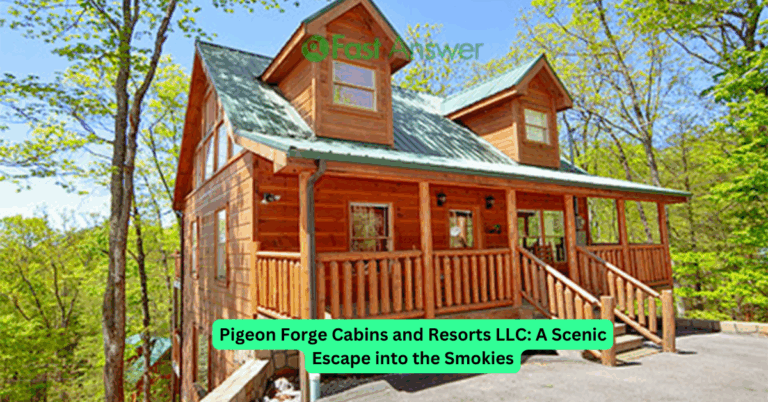 Pigeon Forge Cabins and Resorts LLC: A Scenic Escape into the Smokies