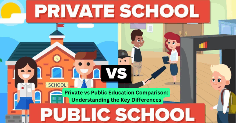 Private vs Public Education Comparison: Understanding the Key Differences